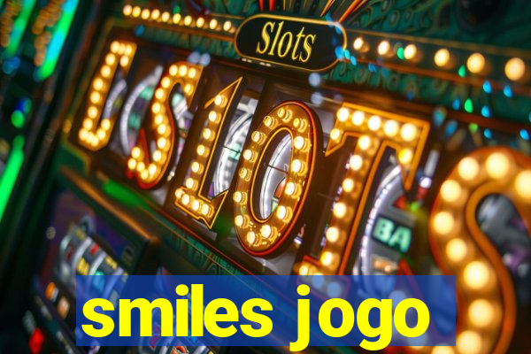 smiles jogo